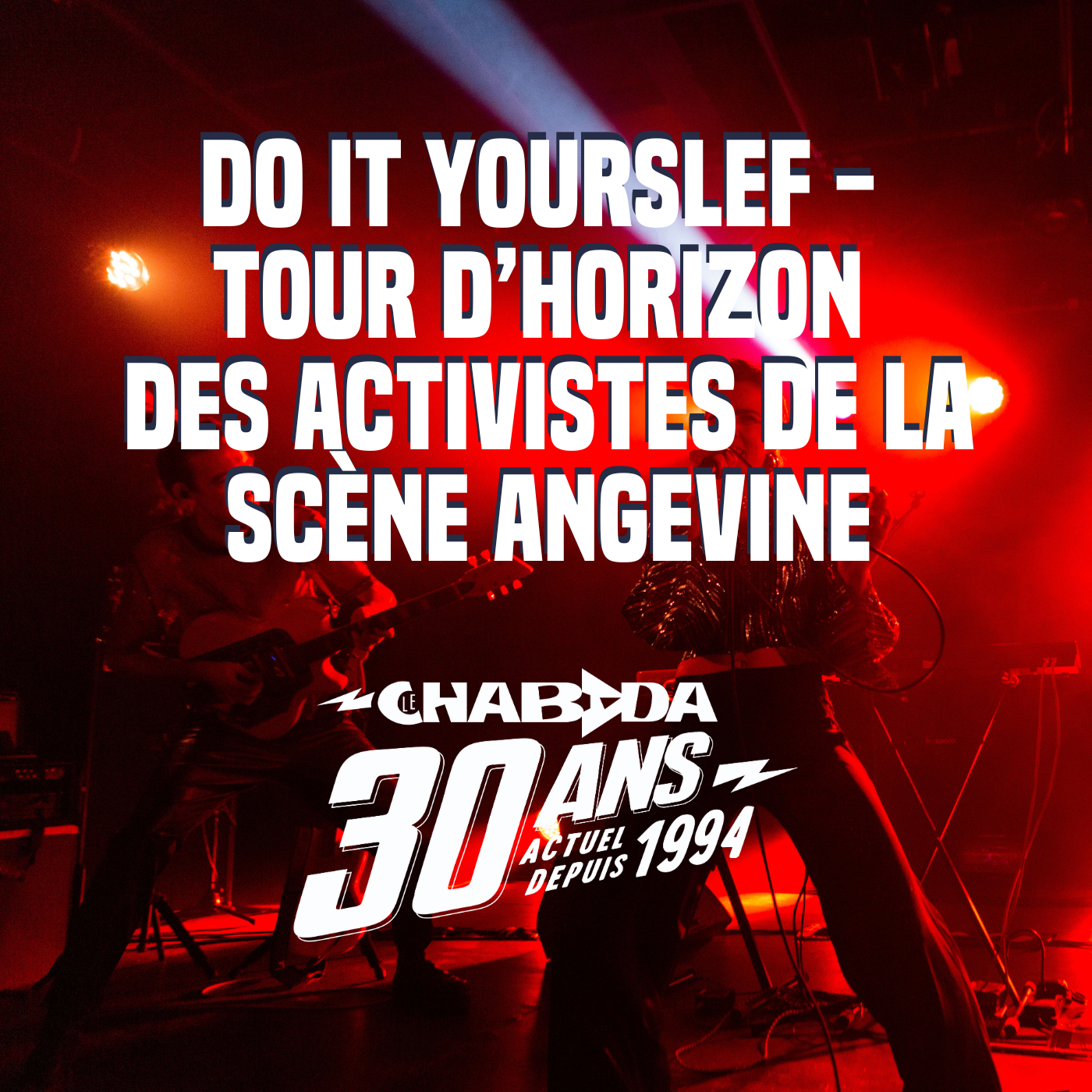 Do It Yourself – Tour d’horizon des activistes de la scène angevine
